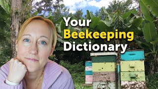 YOUR BEEKEEPING DICTIONARY
