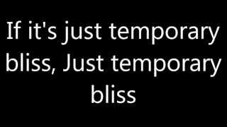 The Cab Temporary Bliss Lyrics
