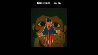 Sometimes - Bo en (Lyrics/ pt br)