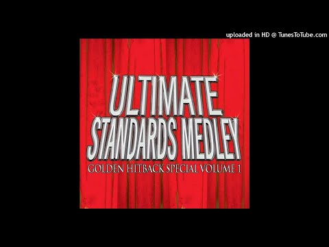 The Ultimate Standards Medley - Golden Hitback Specials Volume 1 (Side B)
