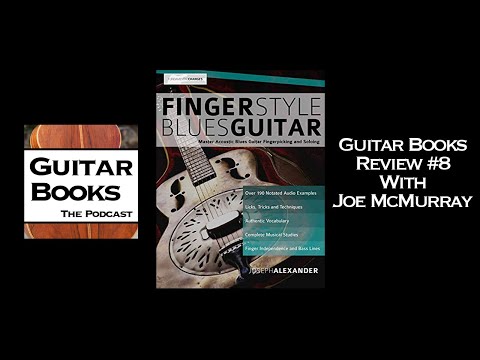Guitar Books Review #8: Fingerstyle Blues Guitar by Joseph Alexander