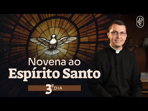 Day 3 - Novena to the Holy Spirit