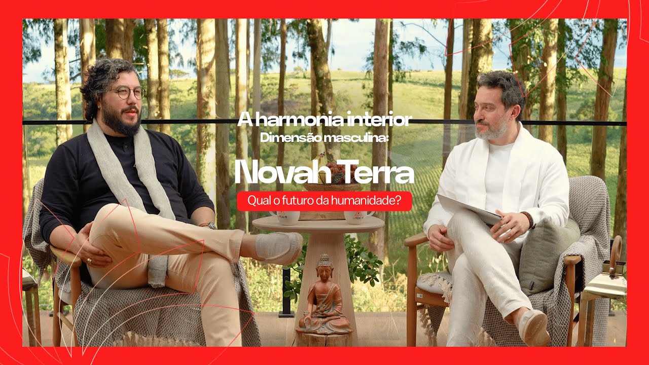 T3. Ep 06 | Harmonia interior: Novah Terra - Qual o futuro da humanidade?