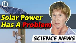 The Big Problem With Solar Power