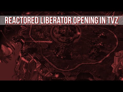 [LotV Guide] Reactored Liberator Opening in TvZ