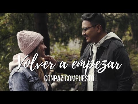 CONPAZ COMPUESTO - Volver a empezar [Video Oficial]