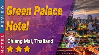 Green Palace Hotel hotel review | Hotels in Chiang Mai | Thailand Hotels