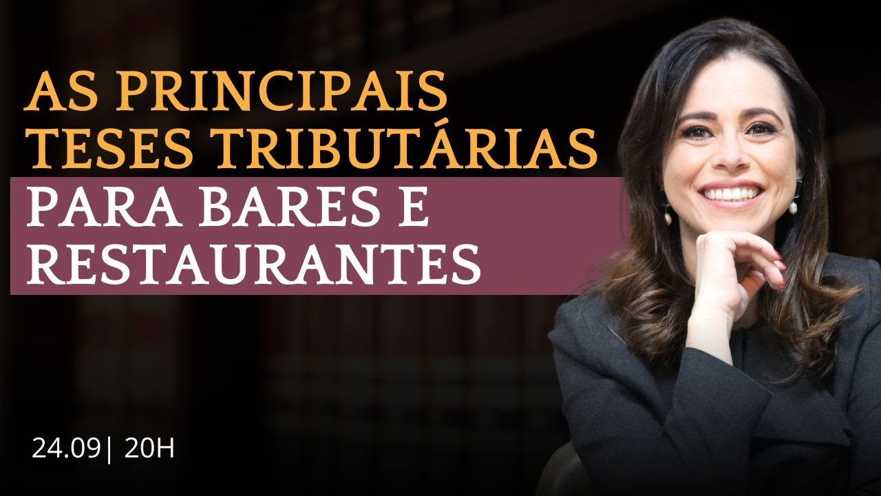 As principais TESES TRIBUTÁRIAS para bares e restaurantes