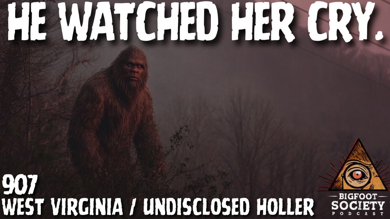 Crying Alone—Then Bigfoot Appeared | West Virginia