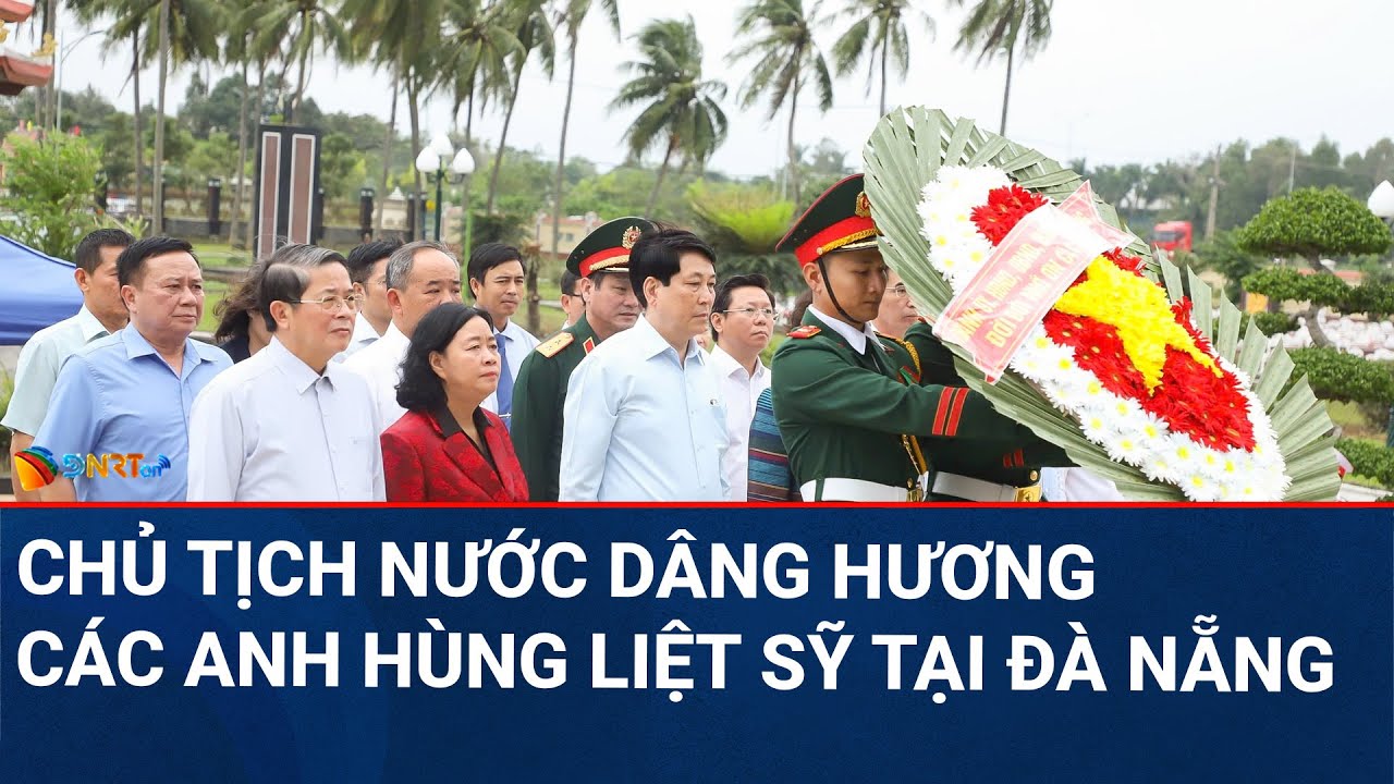 THỜI SỰ TRƯA | Đà Nẵng: Chủ tịch nước Lương Cường dâng hương tại Nghĩa trang Liệt sĩ Điện Bàn