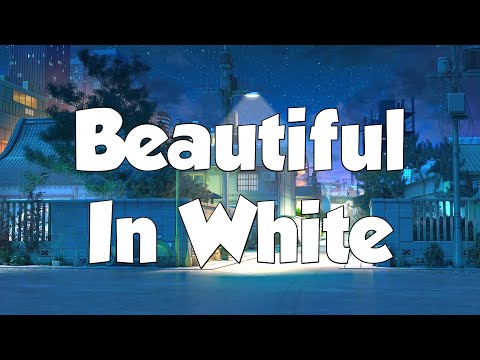 Beautiful In White - Shane Filan (Lyrics) ( MIX LYRICS )