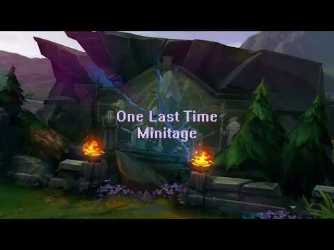 Liights | One Last Time (LoL Minitage)