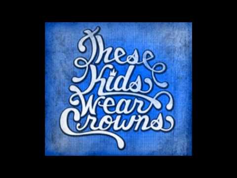 Lifetime - These Kids Wear Crowns