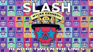 SLASH FT. MYLES KENNEDY & THE CONSPIRATORS - "Read Between The Lines" Full Song Static Video