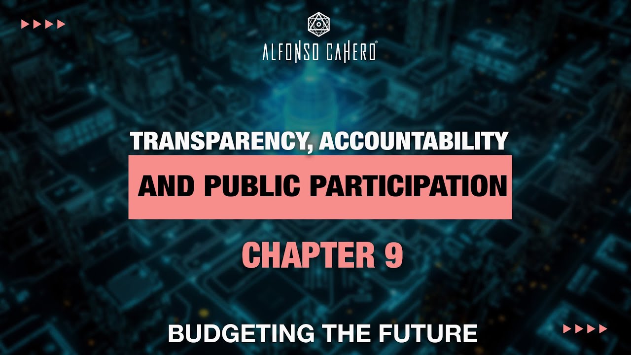 Transparency, Accountability, And Public Participation | Budgeting The Future | Chapter 09