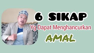 Download lagu Sikap Yang Dapat Menghancurkan Amal | 6 Perkara Yang Dapat Menghancurkan Amal | Kajian Islam | Lutfi mp3 Download lagu Sikap Yang Dapat Menghancurkan Amal | 6 Perkara Yang Dapat Menghancurkan Amal | Kajian Islam | Lutfi mp3