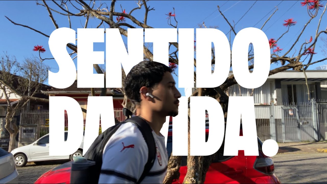o sentido da vida.