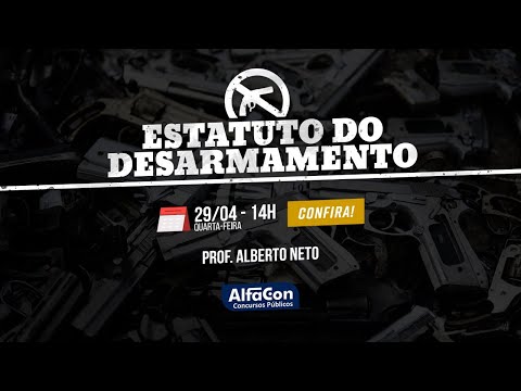 Aula de Estatuto do Desarmamento para Concursos | AlfaCon