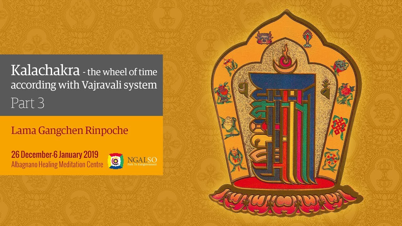 Kalachakra Festival – The Wheel of Time in according with Vajravali system - winter retreat - part 3