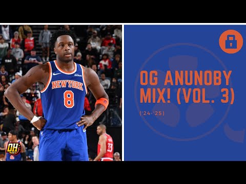 OG Anunoby Highlight Mix! (Vol. 3 • 2024-25 Season)