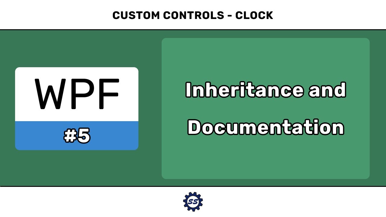 Inheritance and Documentation - WPF CUSTOM CONTROLS #5