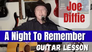 A Night to Remember - Joe Diffie Guitar Lesson - Tutorial
