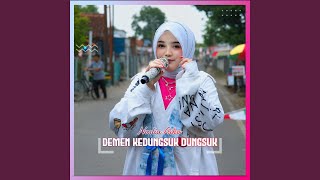 Download lagu Demen Kedungsuk Dungsuk mp3 Download lagu Demen Kedungsuk Dungsuk mp3
