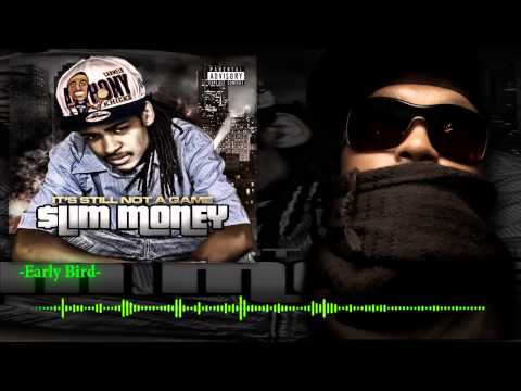 Lord Infamous & $lim Money - Early Bird