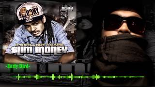 Lord Infamous & $lim Money - Early Bird