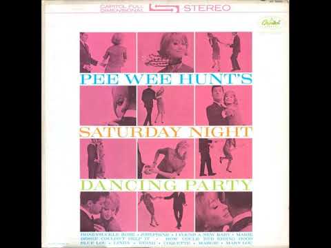Pee Wee Hunt – Saturday Night Dancing Party