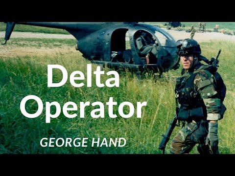 Retired Delta Force operator and Green Beret George Hand, Ep. 36