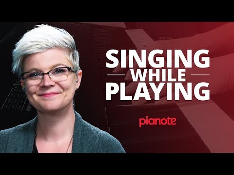 How To Sing And Play The Piano At The Same Time