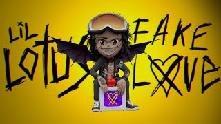 LiL Lotus - "Fake Love" (Lyric Video)