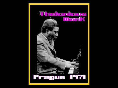 Thelonious Monk and The Giants of Jazz - Prague 1971  (Complete Bootleg)