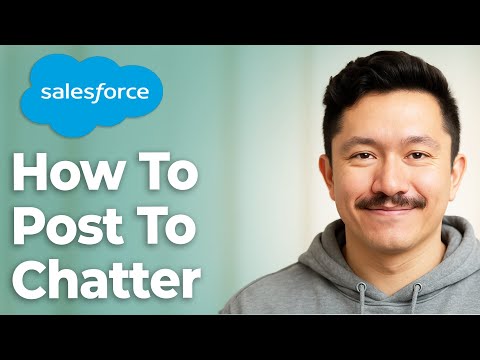 How To Post To Chatter Salesforce [2025 Guide]