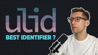 ULID - the ONLY identifier you should use