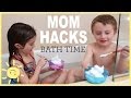 MOM HACKS Bath Time Ep 5