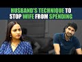 Husband's Technique To Stop Wife From Spending | Nijo Jonson