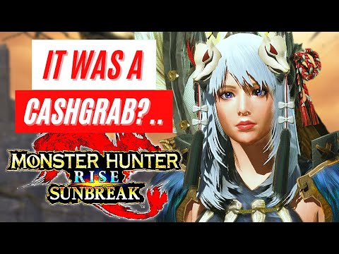 Monster Hunter Rise: Sunbreak Was A Cashgrab on Playstation 5 XBOX Series X