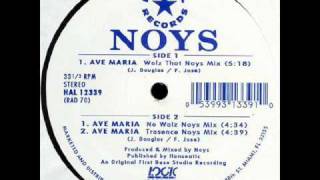 Noys - Ave Maria (No Walz Noys Mix)