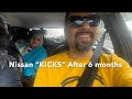Nissan Kicks||Experience so far