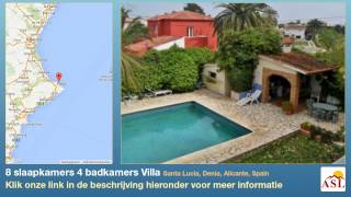 preview picture of video '8 slaapkamers 4 badkamers Villa te Koop in Santa Lucia, Denia, Alicante, Spain'