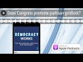 Does Congress promote partisan gridlock?