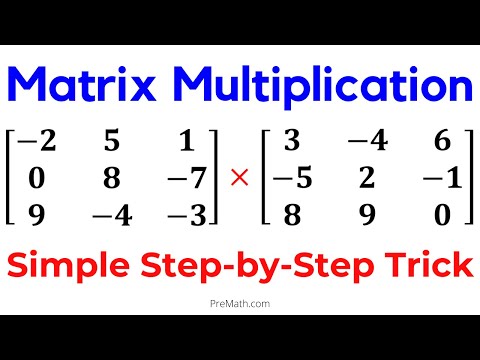 Learn Matrix Multiplication | Simple Step-by-Step Trick