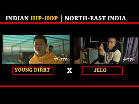 YOUNG DIRRT x JELO  Collaboration soon | Northeast Hip-Hop | Indian Hip-Hop