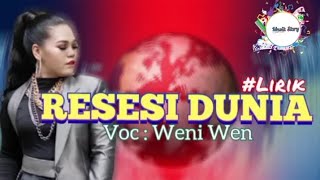 Download lagu RESESI DUNIA | Voc : Weni Wen mp3 Download lagu RESESI DUNIA | Voc : Weni Wen mp3