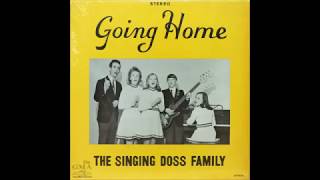 The Singing Doss Family - Move Up A Little Closer [1960s Country Gospel]