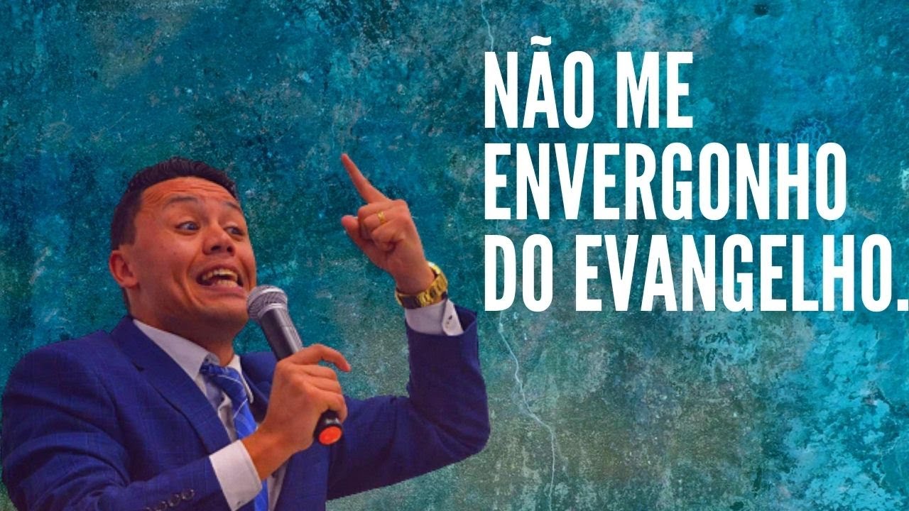 NÃO ME ENVERGONHO DO EVANGELHO DE CRISTO ALDOIR PINHEIRO  ROMANOS 1:16 Pregação forte 2021