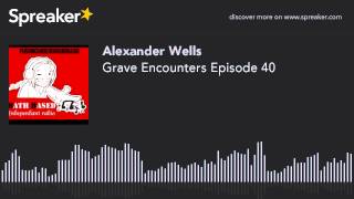 Grave Encounters Episode 40 (part 2 of 6)