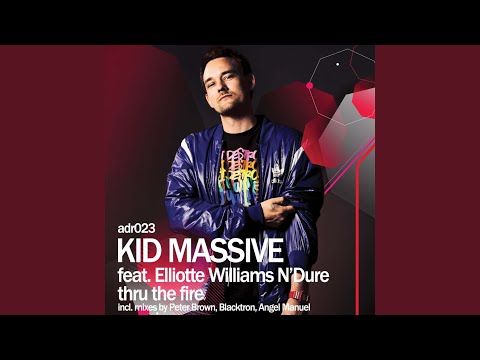 Thru the Fire (Angel Manuel Mix (Kid Massive Dub Edit))